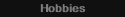 Hobbies